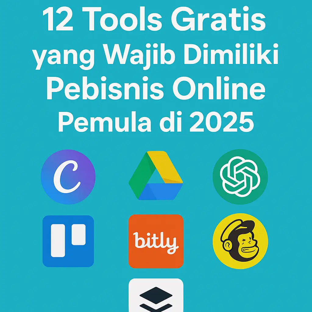 💡 12 Tools Gratis yang Wajib Dimiliki Pebisnis Online Pemula di 2025